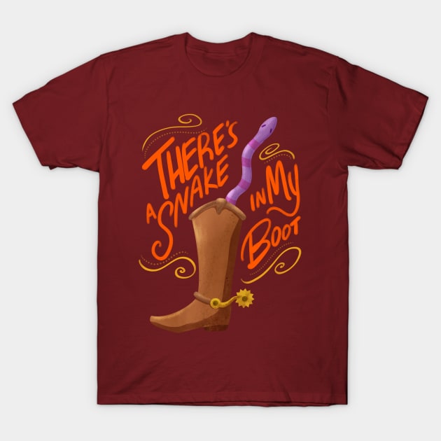 There's a snake in my boot T-Shirt by moonsia